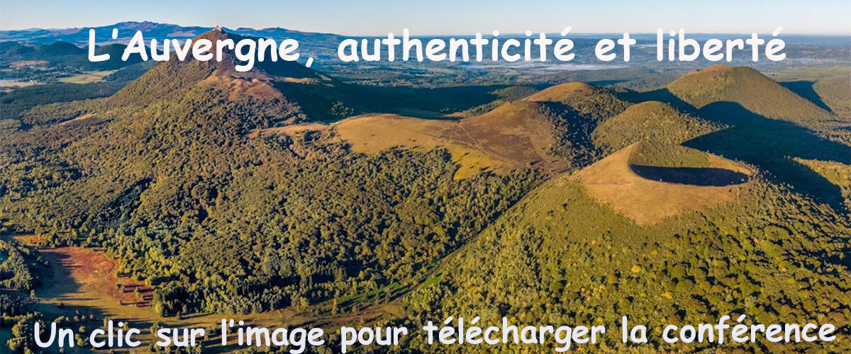 L’Auvergne, authenticité et liberté