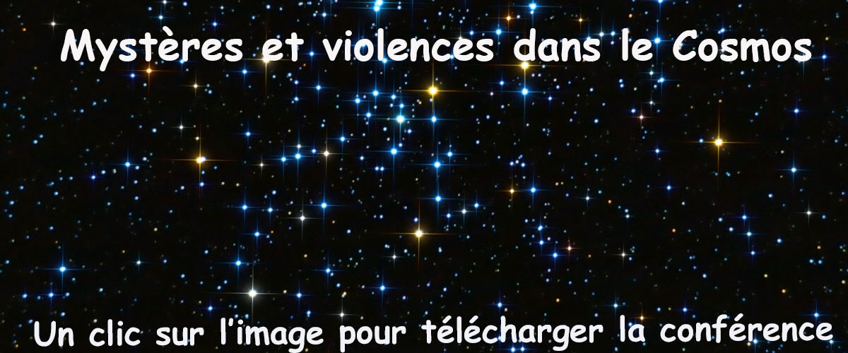 Mystères et violences dans le Cosmos